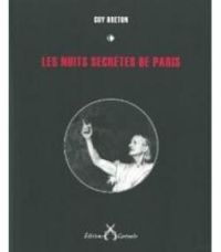 Guy Breton - Les nuits secrètes de Paris