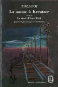 Couverture du livre La sonate de kreutzer. la mort d' ivan ilitch. édition presentee par nina gourfinkel. - Leon Tolstoi