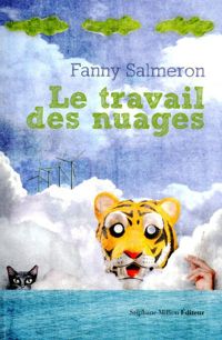 Fanny Salmeron - LE TRAVAIL DES NUAGES