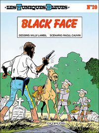 Couverture du livre Black face - Raoul Cauvin - Willy Lambil