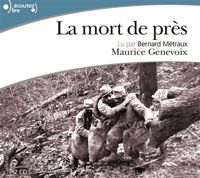 Couverture du livre La mort de près - Maurice Genevoix