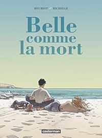 Couverture du livre Belle comme la mort - Philippe Richelle - Jean Michel Beuriot