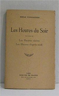 Couverture du livre Les Heures du Soir - Mile Verhaeren