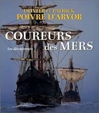 Couverture du livre Coureurs des mers - Olivier Poivre Darvor - Patrick Poivre Darvor