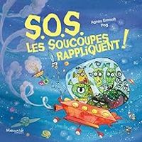 Couverture du livre S.O.S. Les soucoupes rappliquent ! - Pog 