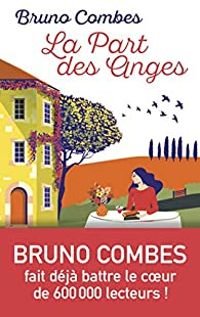 Bruno Combes - La part des anges