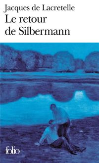 Couverture du livre Le Retour de Silbermann - Jacques De Lacretelle - Jacques De Lacretelle