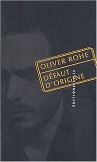 Oliver Rohe - Défaut d'origine