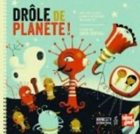 Couverture du livre Drôle de planète ! - Gwen Keraval