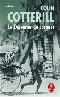 Couverture du livre Le Déjeuner du coroner - Colin Cotterill