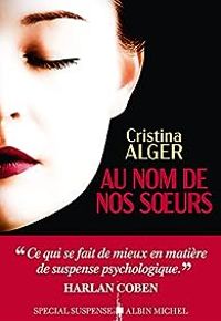 Cristina Alger - Au nom de nos soeurs