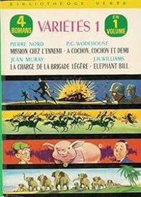 Pierre Nord - Jh Williams - Francois Batet - Pelham Grenville Wodehouse - Jean Muray - Mission chez l'ennemi 