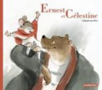 Couverture du livre Ernest et Célestine : L'album du film - Gabrielle Vincent