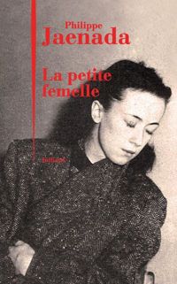 Philippe Jaenada - La Petite Femelle