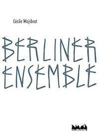 Cecile Wajsbrot - Berliner ensemble