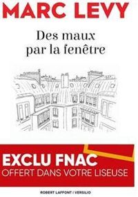 Couverture du livre Des maux par la fenêtre - Marc Levy