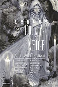 Couverture du livre Fables 1001 Nuits De Neige - Bill Willingham