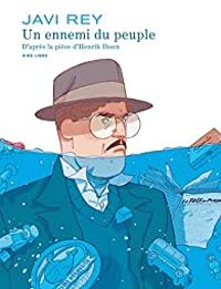 Couverture du livre Un ennemi du peuple  - Henrik Ibsen - Javi Rey