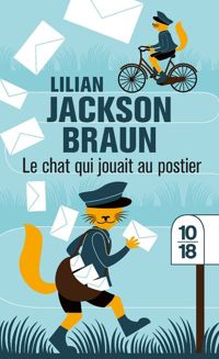 Lilian Jackson Braun - Le chat qui jouait au postier