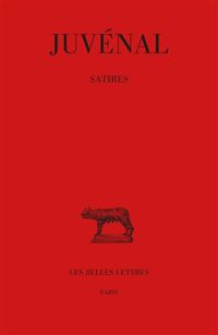 Juvénal - Pierre De Labriolle - Satires