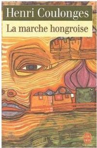 Henri Coulonges - La Marche hongroise