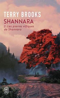 Terry Brooks - Les pierres elfiques de Shannara