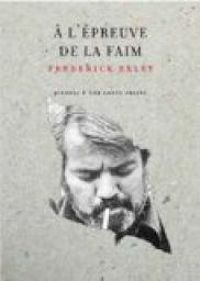 Couverture du livre À l'épreuve de la faim - Frederick Exley