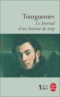 Ivan Sergueï Tourgueniev - Le Journal d'un homme de trop