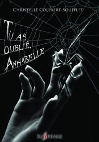 Couverture du livre Tu as oublié, Annabelle - Christelle Colpaert Soufflet