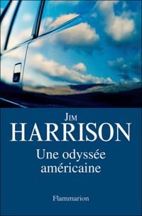 Couverture du livre Une Odyssée Americaine - Jim Harrison