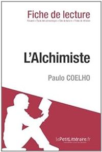  Lepetitlitterairefr - Nadege Nicolas - Fiche de lecture : L'Alchimiste de Paulo Coelho