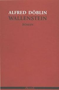 Alfred Dblin - Wallenstein