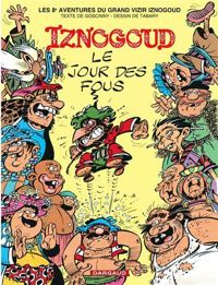 Couverture du livre Le jour des fous - Rene Goscinny - Goscinny  - Jean Tabary