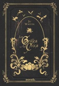 Jo Walton - Les griffes et les crocs