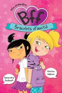 Couverture du livre Bracelets d'amitié - Genevieve Guilbault