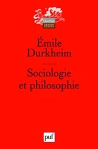 Emile Durkheim - Sociologie et philosophie