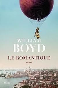 Couverture du livre Le Romantique - William Boyd