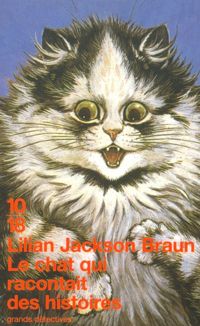 Couverture du livre Le chat qui racontait des histoires - Lilian Jackson Braun