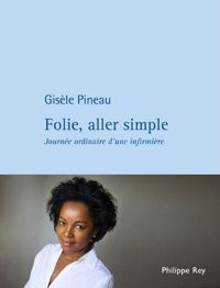 Gisèle Pineau - Folie, aller simple 