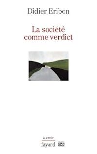 Couverture du livre La société comme verdict - Didier Eribon