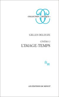 Gilles Deleuze - L'Image-temps