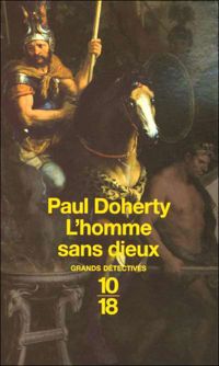 Paul Doherty - L'homme sans dieux