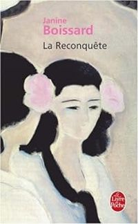 Couverture du livre La reconquête - Janine Boissard