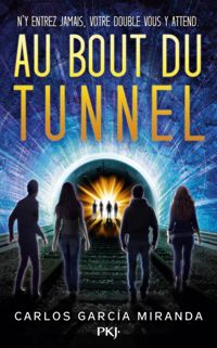 Couverture du livre Au bout du tunnel - Carlos Garcia Miranda