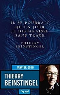 Thierry Beinstingel - Il se pourrait qu'un jour je disparaisse sans trace