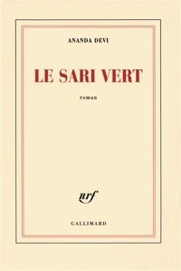 Couverture du livre Le sari vert - Ananda Devi