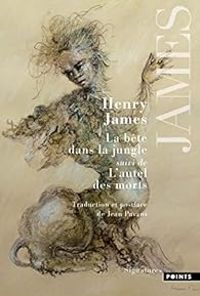 Henry James - La Bête dans la jungle - L'Autel des morts