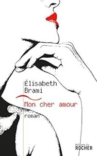 Couverture du livre Mon cher amour - Elisabeth Brami