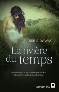 Bee Ridgway - La Rivière du temps