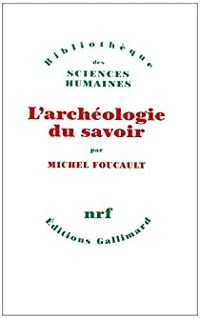 Foucault - L'Archéologie du savoir